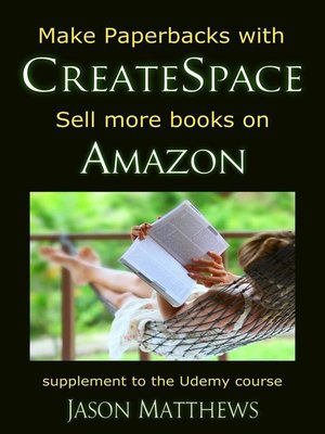 cover image of Make Paperbacks with CreateSpace